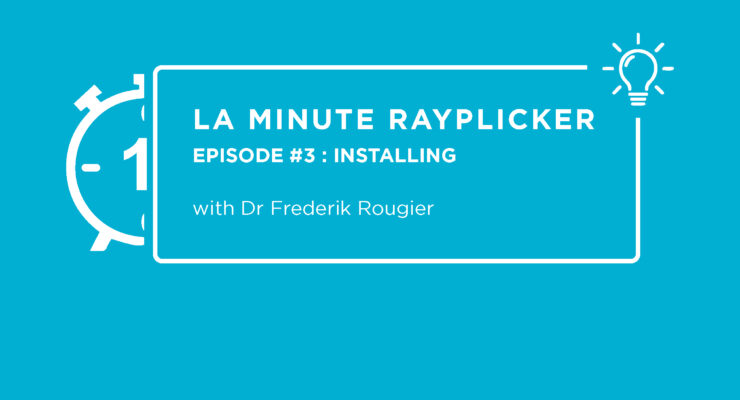 Rayplicker: installing the software